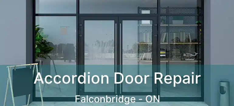  Accordion Door Repair Falconbridge - ON