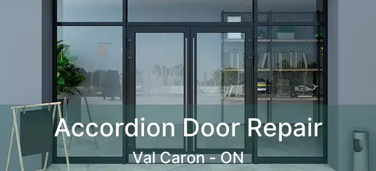  Accordion Door Repair Val Caron - ON