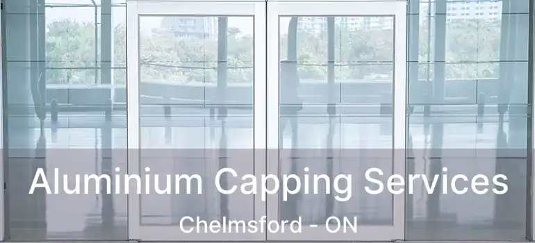  Aluminium Capping Services Chelmsford - ON