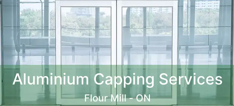  Aluminium Capping Services Flour Mill - ON