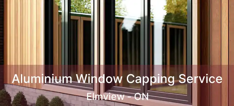  Aluminium Window Capping Service Elmview - ON