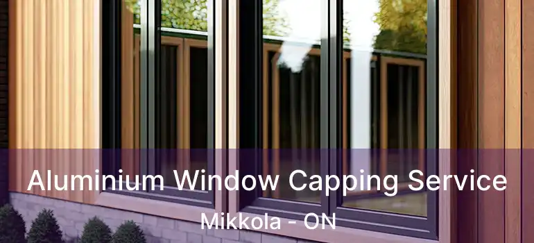  Aluminium Window Capping Service Mikkola - ON