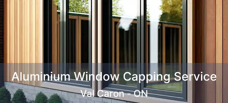  Aluminium Window Capping Service Val Caron - ON