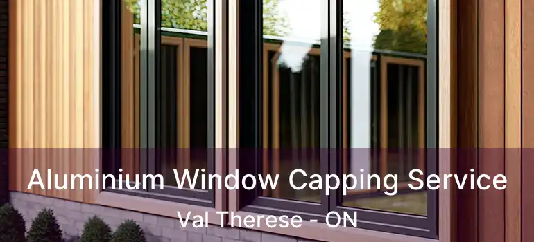  Aluminium Window Capping Service Val Therese - ON