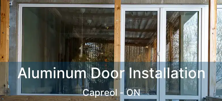  Aluminum Door Installation Capreol - ON