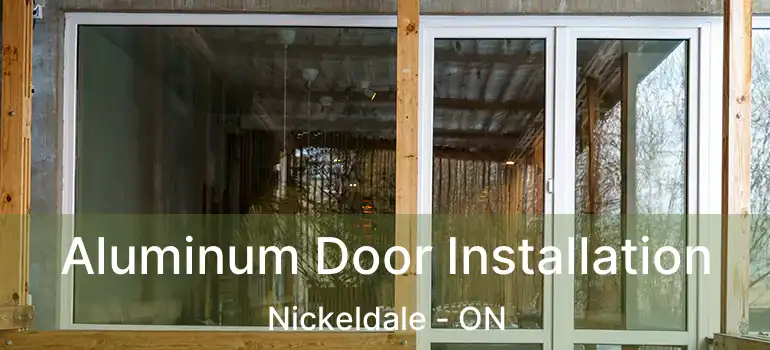  Aluminum Door Installation Nickeldale - ON