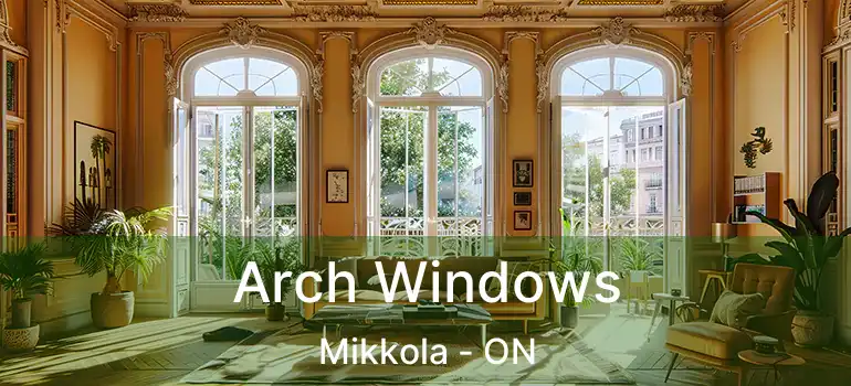  Arch Windows Mikkola - ON