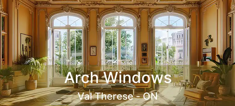  Arch Windows Val Therese - ON