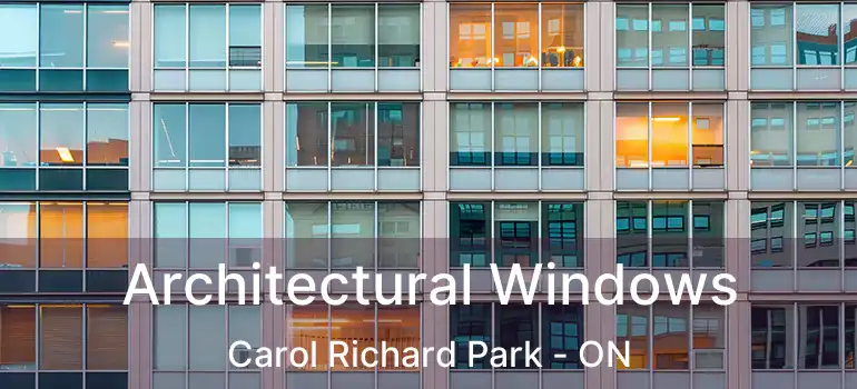  Architectural Windows Carol Richard Park - ON