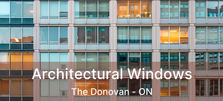 Architectural Windows The Donovan - ON