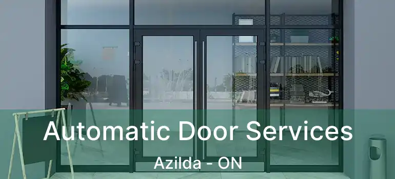  Automatic Door Services Azilda - ON