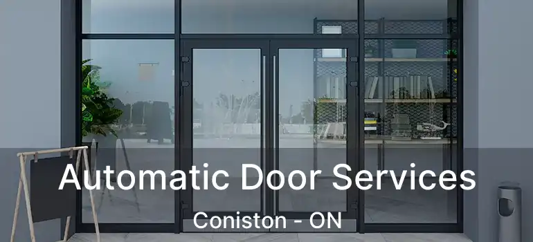  Automatic Door Services Coniston - ON