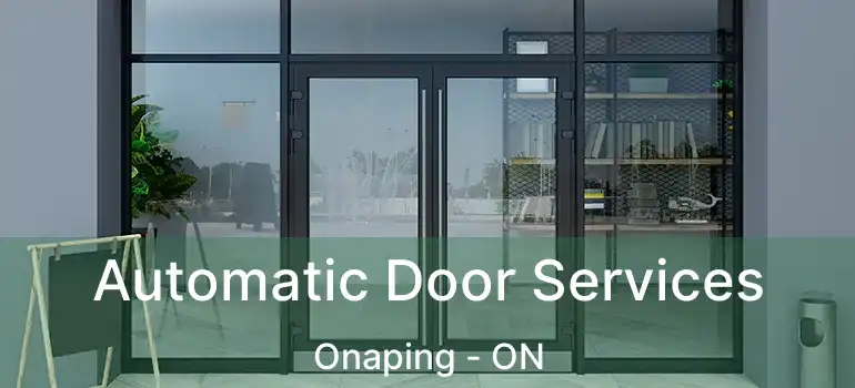  Automatic Door Services Onaping - ON