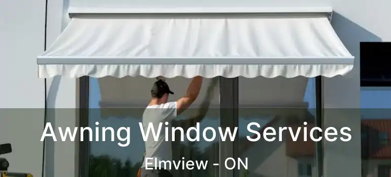  Awning Window Services Elmview - ON