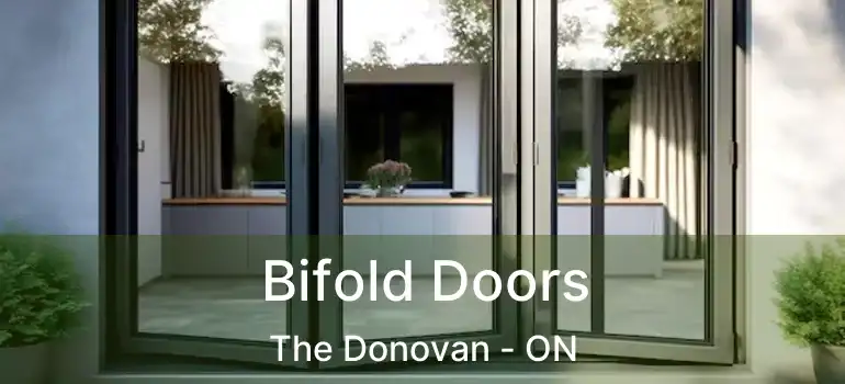  Bifold Doors The Donovan - ON
