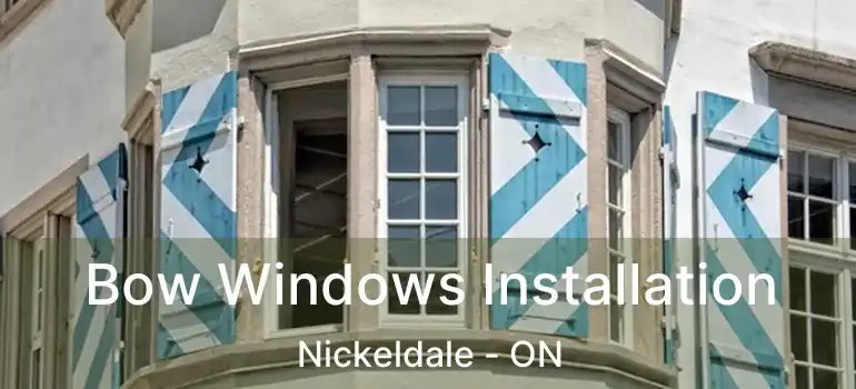  Bow Windows Installation Nickeldale - ON