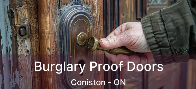  Burglary Proof Doors Coniston - ON