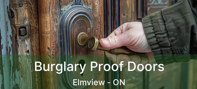  Burglary Proof Doors Elmview - ON