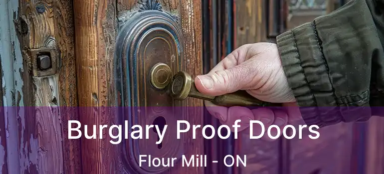  Burglary Proof Doors Flour Mill - ON