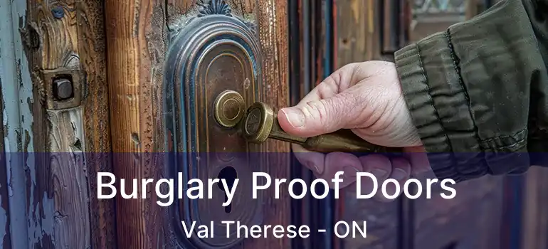  Burglary Proof Doors Val Therese - ON