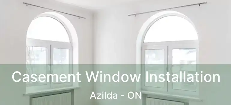  Casement Window Installation Azilda - ON