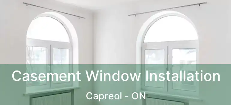  Casement Window Installation Capreol - ON