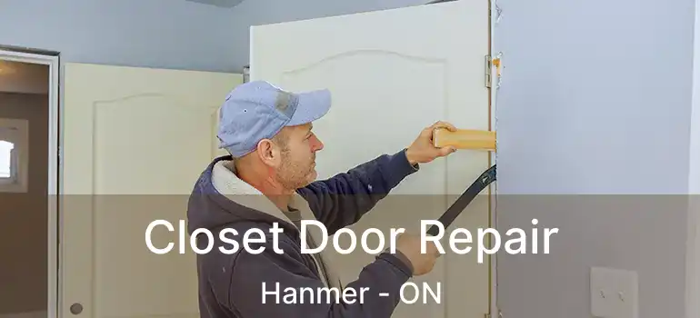  Closet Door Repair Hanmer - ON