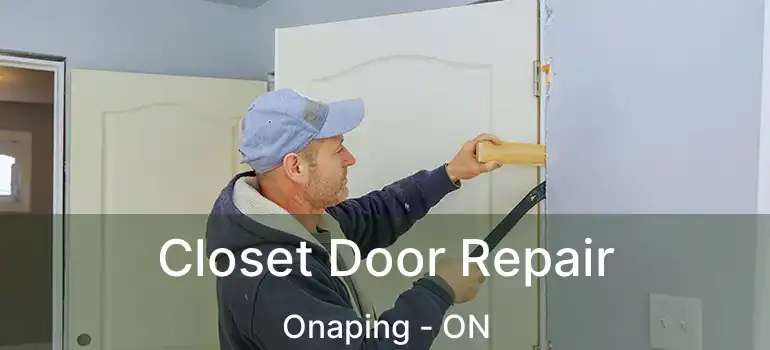 Closet Door Repair Onaping - ON