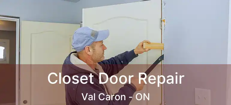  Closet Door Repair Val Caron - ON