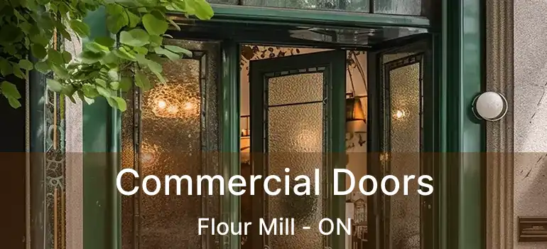  Commercial Doors Flour Mill - ON