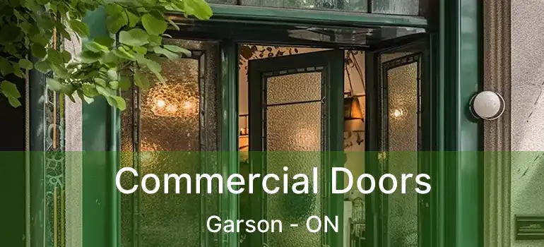  Commercial Doors Garson - ON