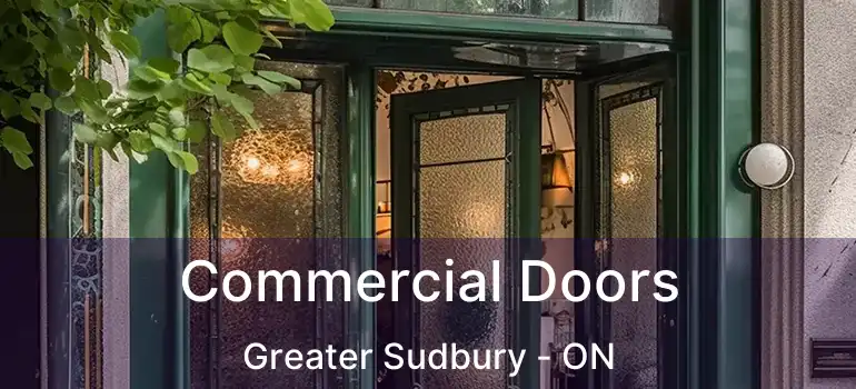  Commercial Doors Greater Sudbury - ON