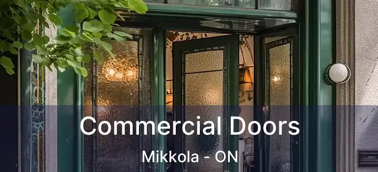  Commercial Doors Mikkola - ON
