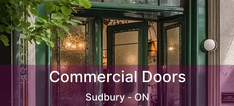  Commercial Doors Sudbury - ON