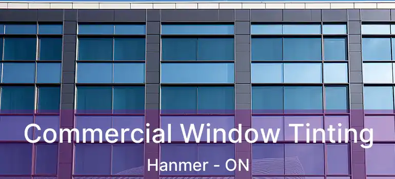  Commercial Window Tinting Hanmer - ON