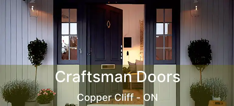  Craftsman Doors Copper Cliff - ON