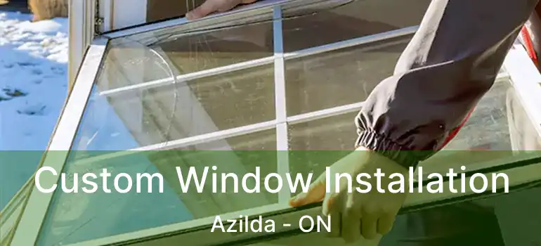  Custom Window Installation Azilda - ON