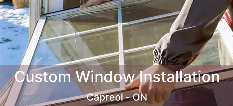  Custom Window Installation Capreol - ON