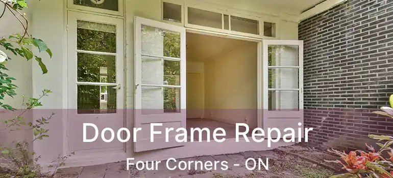  Door Frame Repair Four Corners - ON