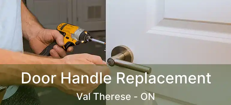  Door Handle Replacement Val Therese - ON