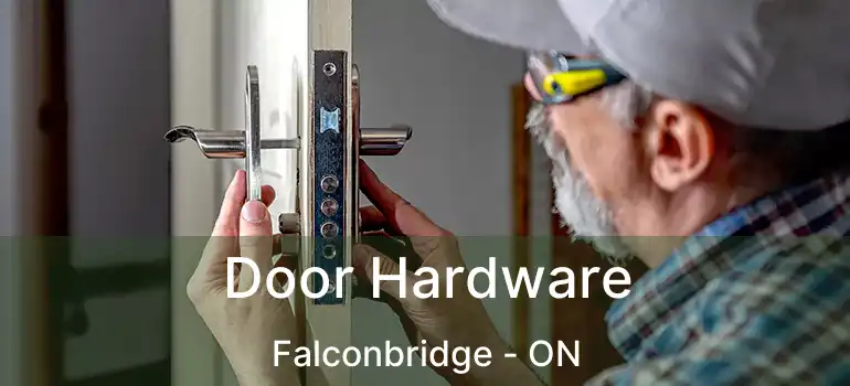  Door Hardware Falconbridge - ON
