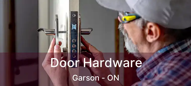  Door Hardware Garson - ON