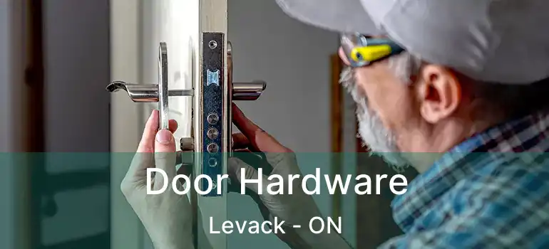  Door Hardware Levack - ON