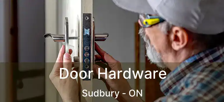  Door Hardware Sudbury - ON