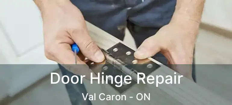  Door Hinge Repair Val Caron - ON