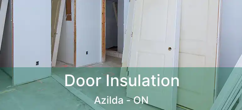  Door Insulation Azilda - ON