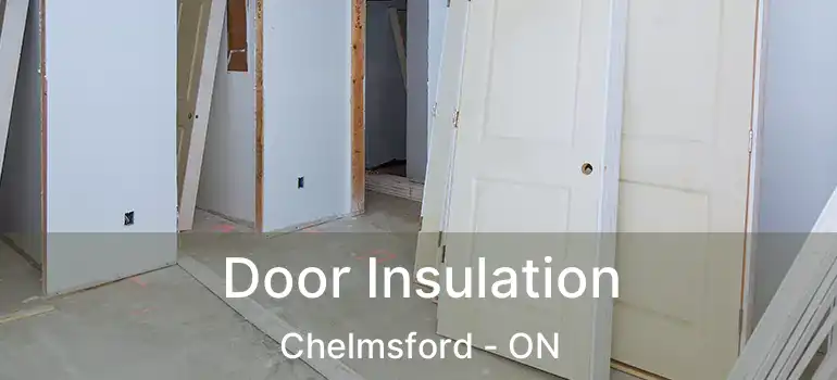  Door Insulation Chelmsford - ON