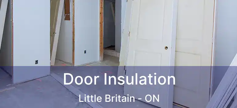  Door Insulation Little Britain - ON