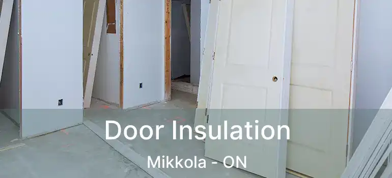  Door Insulation Mikkola - ON