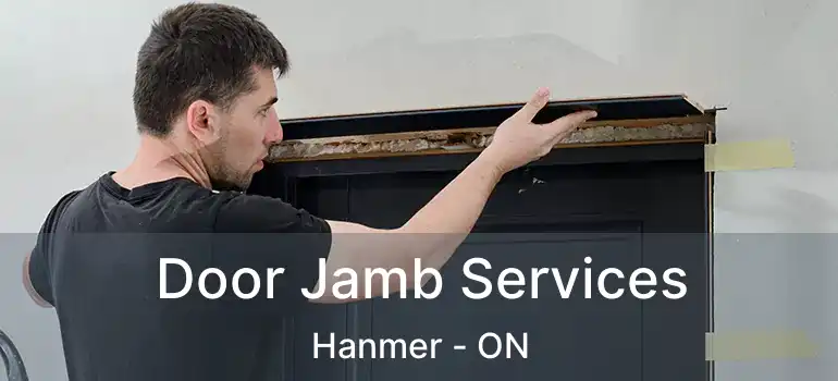  Door Jamb Services Hanmer - ON